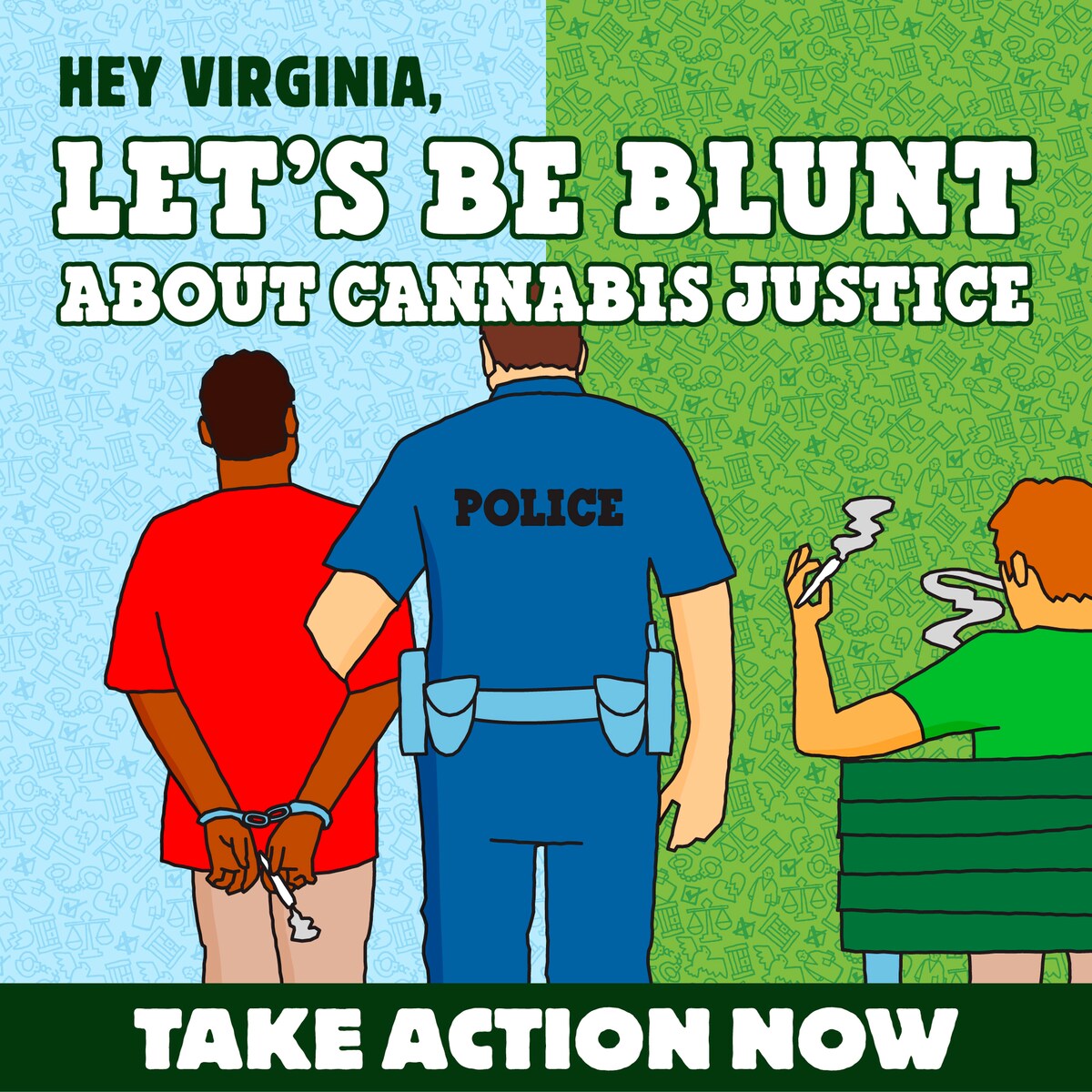 Virginia, Legalization without Justice is HALF BAKED